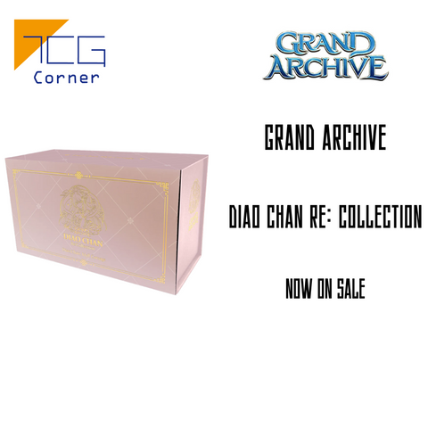 Grand Archive  Diao Chan Re: Collection